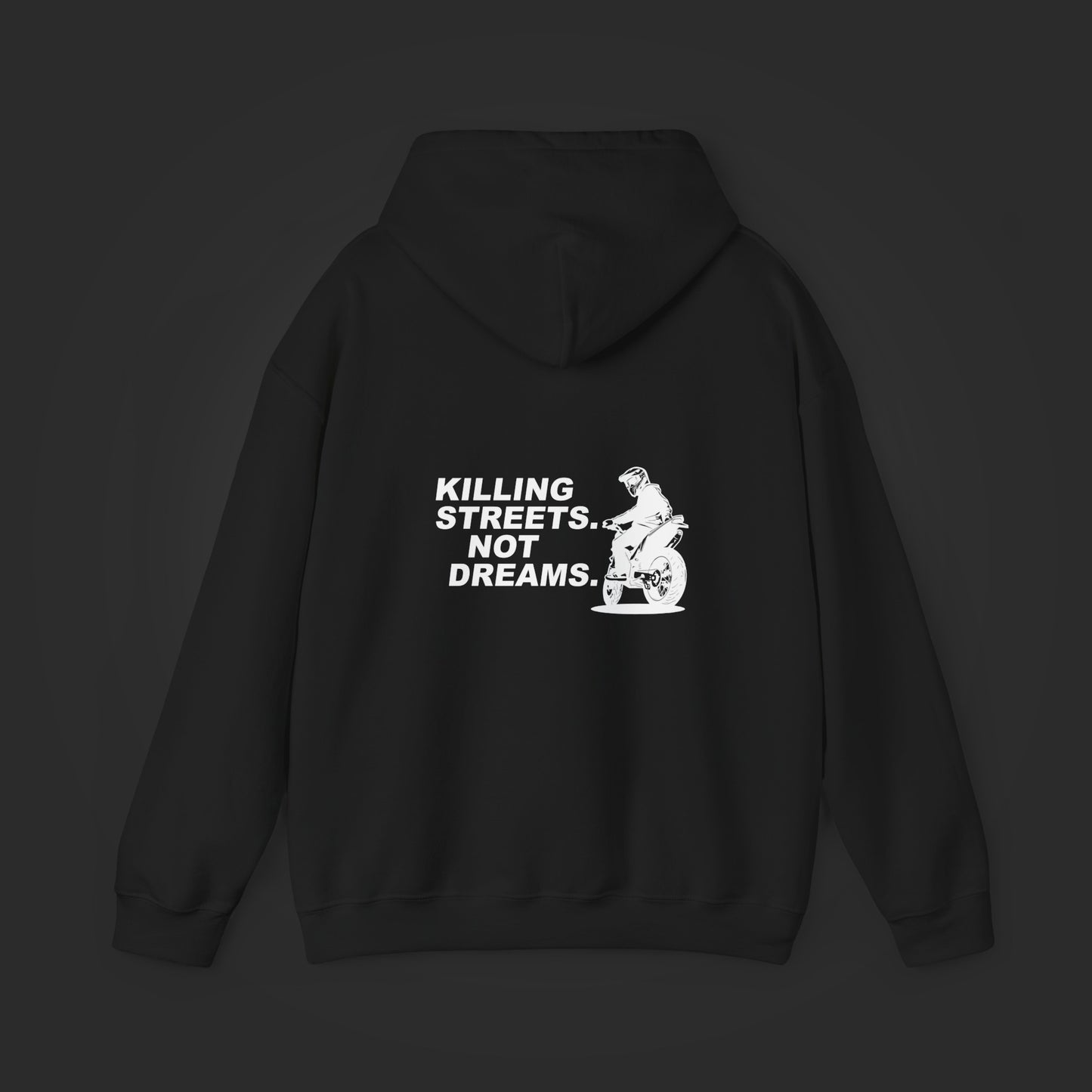 Supermoto Hoodie "KILLING STREETS NOT DREAMS"