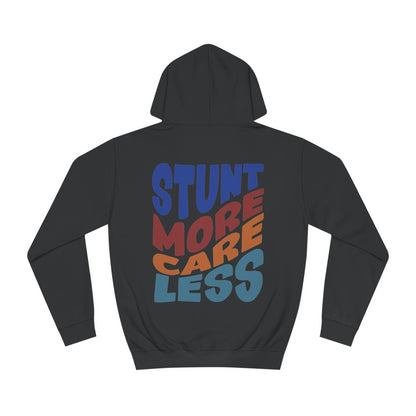 Supermoto Hoodie "STUNT MORE CARE LESS"